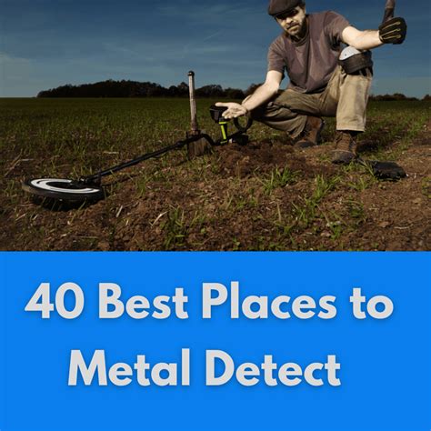 best places to metal detect around old houses|places to discover metal detectors.